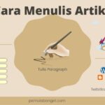Panduan Lengkap Cara Menulis Artikel Untuk Pemula